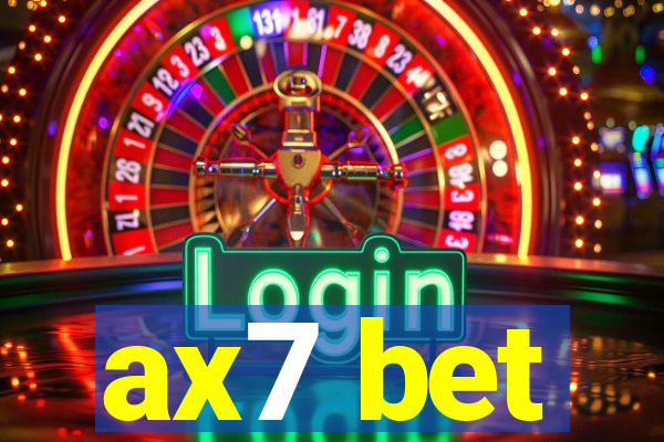 ax7 bet